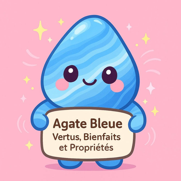 Agate Bleue - Vertus, Bienfaits et Propriétés