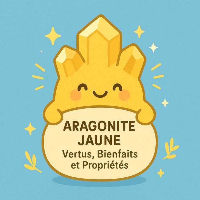 Aragonite Jaune - Vertus, Bienfaits et Propriétés