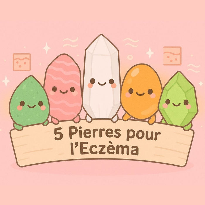 5 Pierres pour l'Eczéma
