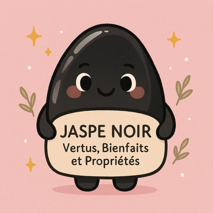 Jaspe Noir - Vertus, Bienfaits et Propriétés