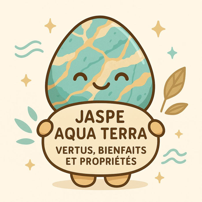 Jaspe Aqua Terra - Vertus, Bienfaits et Propriétés