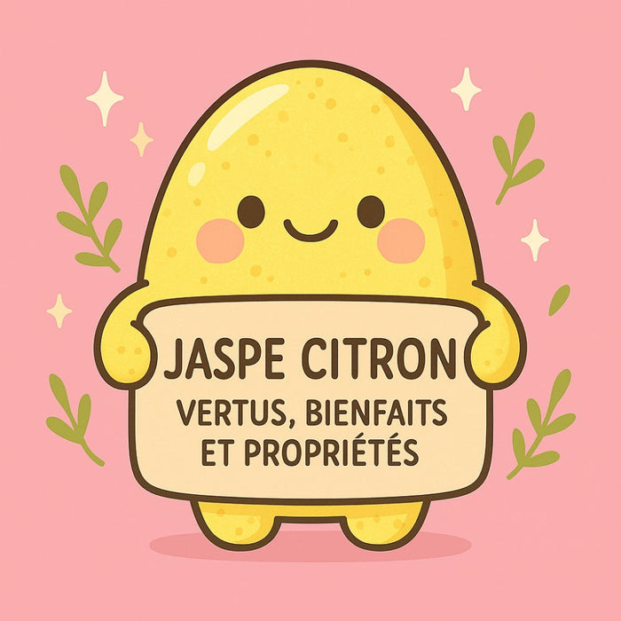 Jaspe Citron - Vertus, Bienfaits et Propriétés