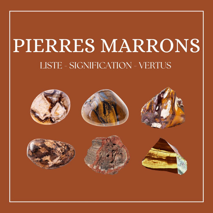 Pierres Marrons - Liste et Signification
