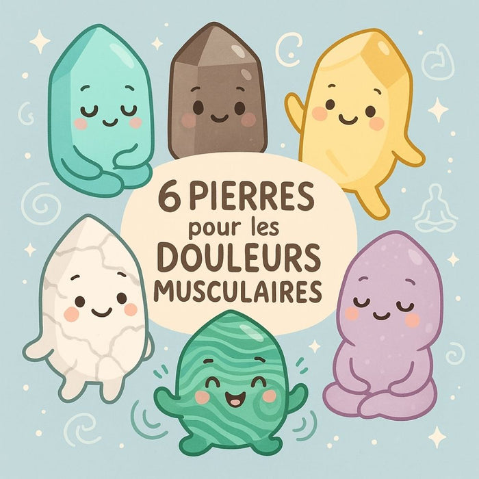 6 Pierres pour les Douleurs Musculaires