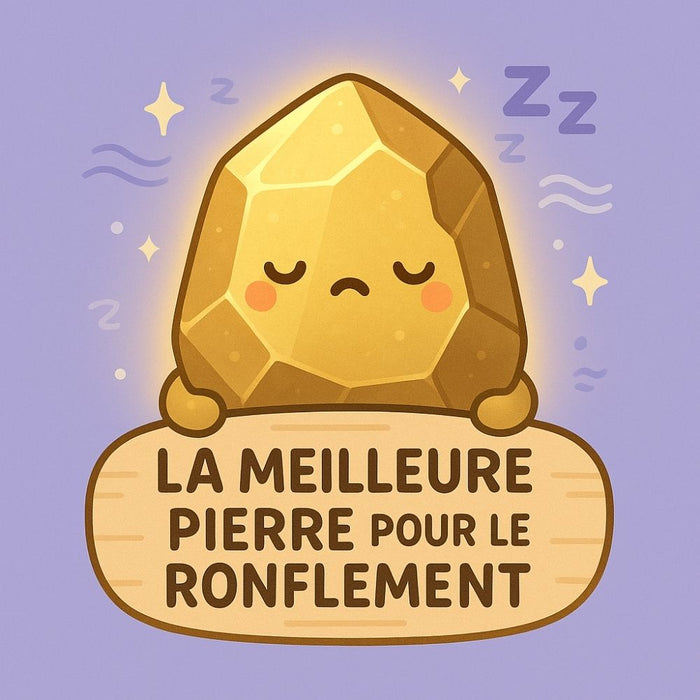La Meilleure Pierre pour le Ronflement