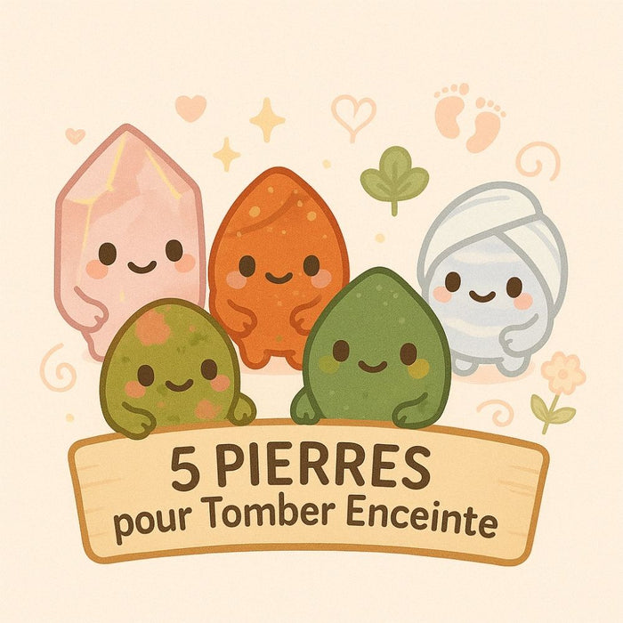 5 Pierres pour Tomber Enceinte