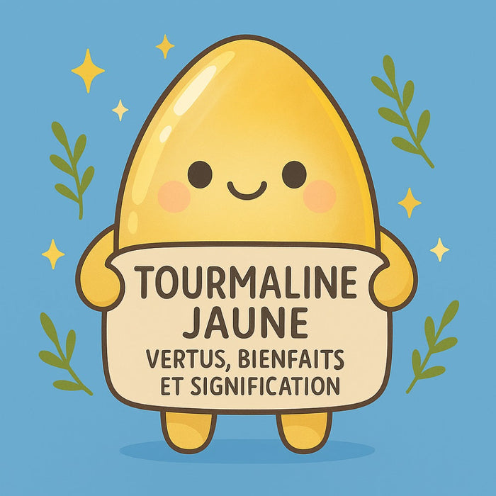Tourmaline Jaune - Vertus, Bienfaits et Signification