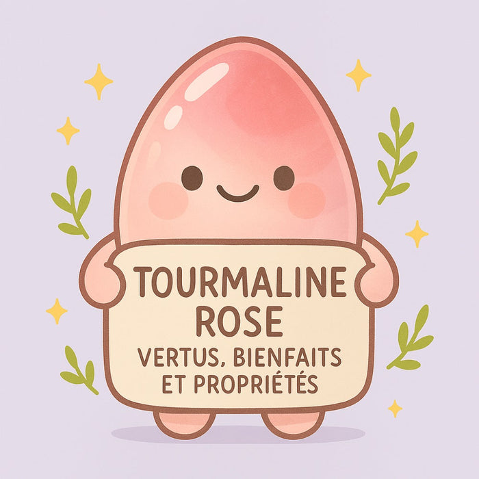 Tourmaline Rose - Vertus, Bienfaits et Propriétés