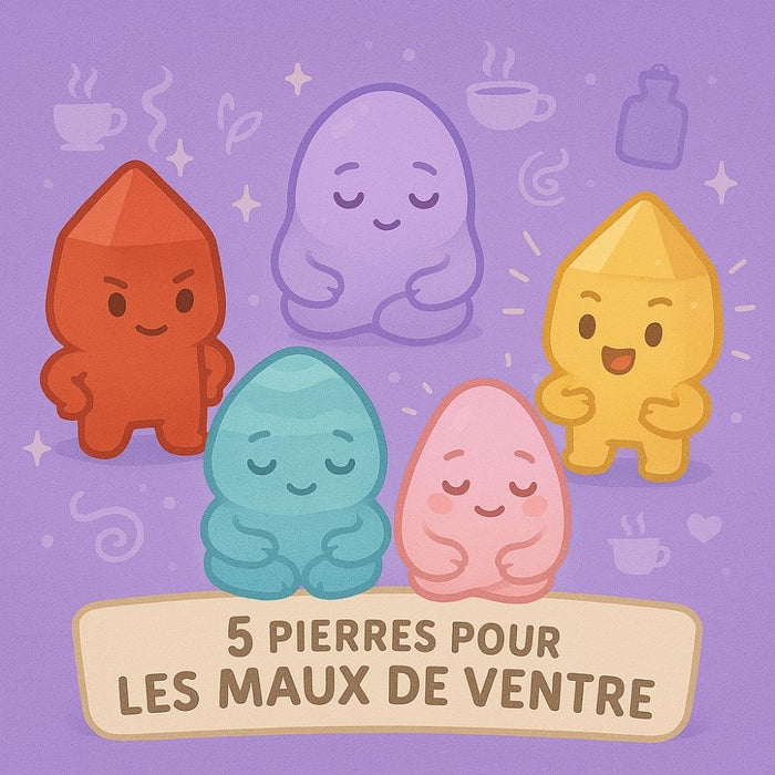 5 Pierres pour les Maux de Ventre
